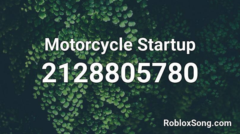 Motorcycle Startup Roblox ID