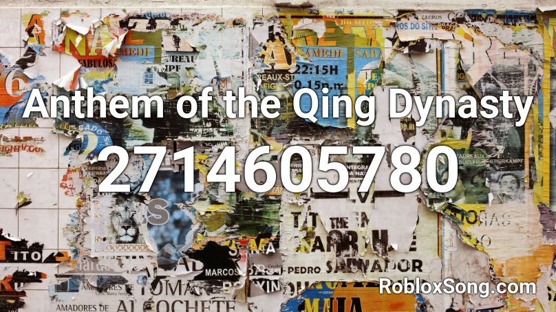 Anthem of the Qing Dynasty Roblox ID