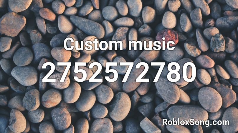 Custom music Roblox ID