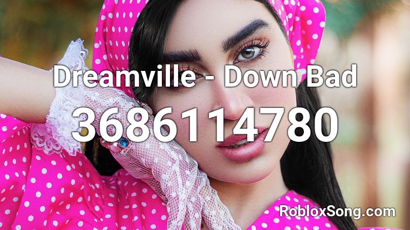 Dreamville - Down Bad Roblox ID