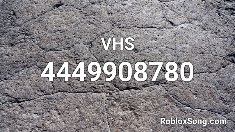 VHS Roblox ID