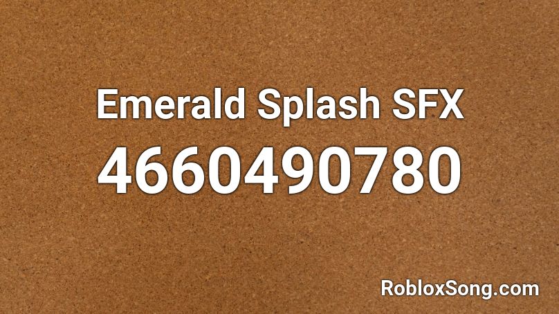 Emerald Splash SFX Roblox ID