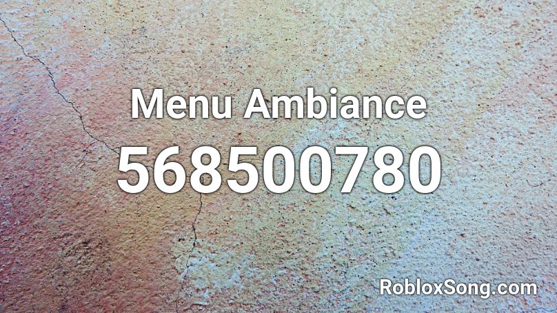 Menu Ambiance Roblox ID