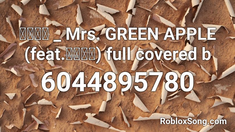 点描の唄 _ Mrs. GREEN APPLE (feat.井上苑子) full covered b Roblox ID