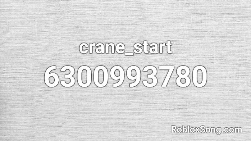 crane_start Roblox ID