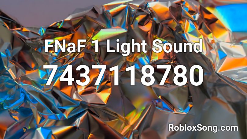 FNaF 1 Light Sound Roblox ID