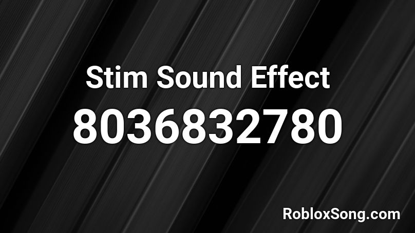 Stim Sound Effect Roblox ID