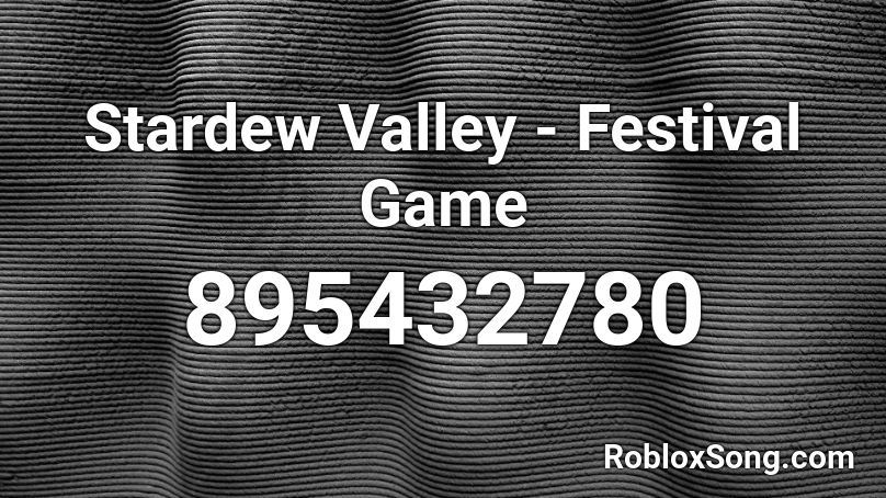 Stardew Valley - Festival Game Roblox ID