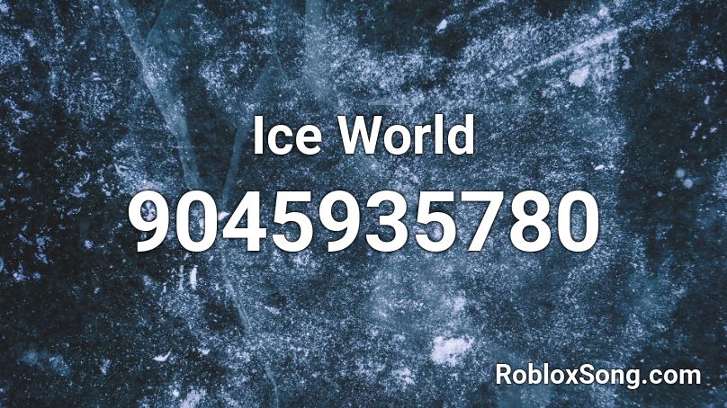 Ice World Roblox ID