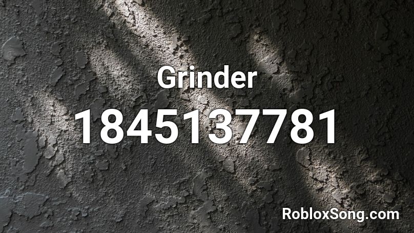 Grinder Roblox ID