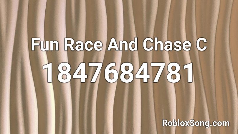 Fun Race And Chase C Roblox ID