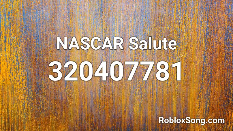 NASCAR Salute Roblox ID