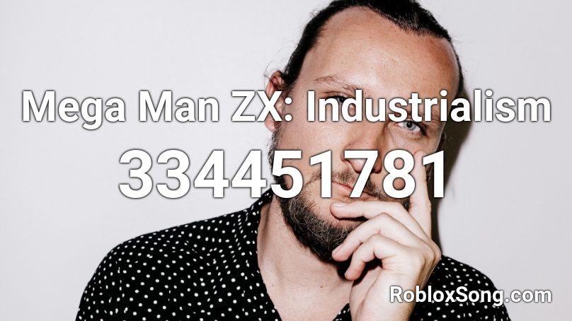 Mega Man ZX: Industrialism Roblox ID