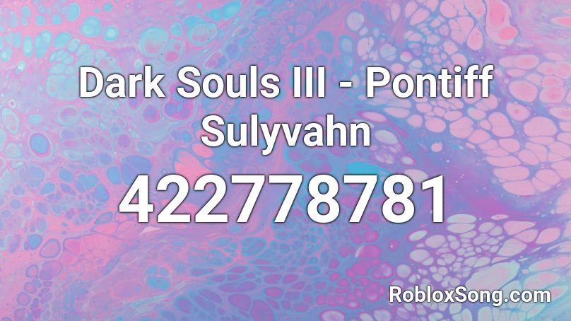 Dark Souls III - Pontiff Sulyvahn Roblox ID