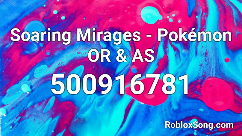 Soaring Mirages - Pokémon OR & AS Roblox ID