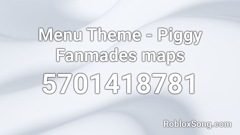 Menu Theme - Piggy Fanmades maps Roblox ID