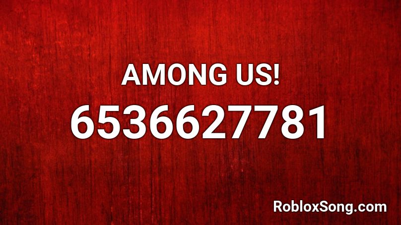 AMONG US! Roblox ID