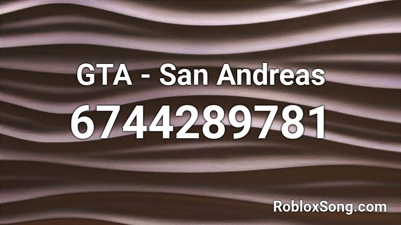 GTA - San Andreas Roblox ID
