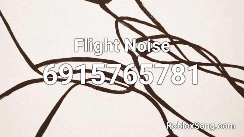 Flight Noise Roblox ID