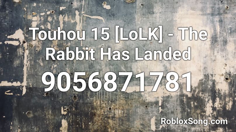 Touhou 15 [LoLK] - The Rabbit Has Landed Roblox ID