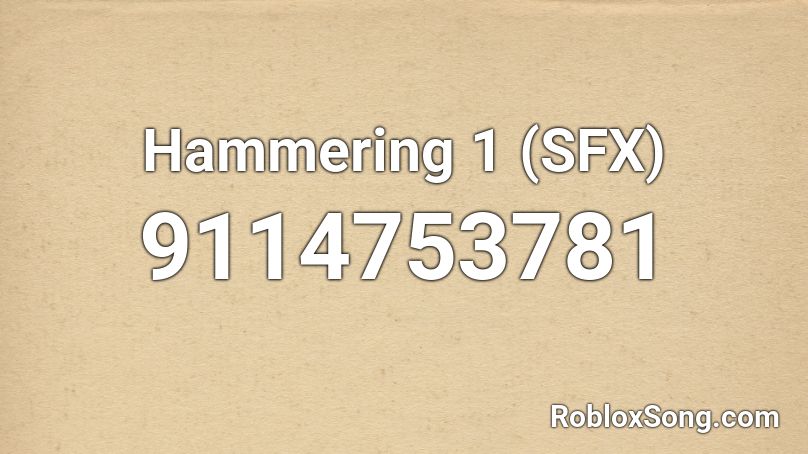 Hammering 1 (SFX) Roblox ID