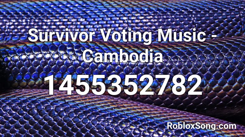 Survivor Voting Music Cambodia Roblox Id Roblox Music Codes - lie detector song roblox id