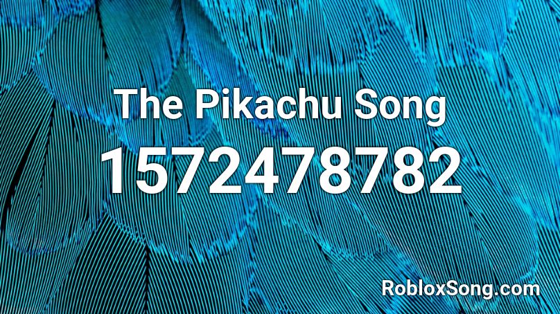The Pikachu Song Roblox Id Roblox Music Codes - original pokemon pikachu remix song roblox id