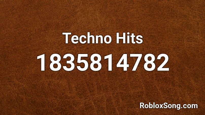 Techno Hits Roblox ID