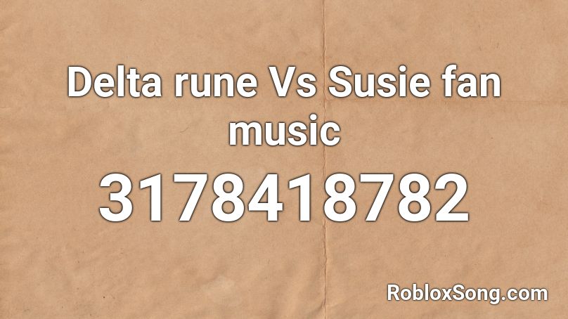 Delta rune Vs Susie fan music Roblox ID