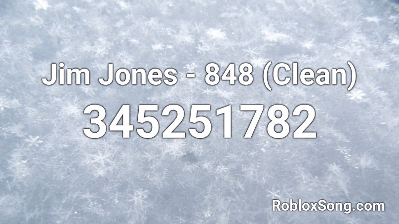 Jim Jones - 848 (Clean) Roblox ID