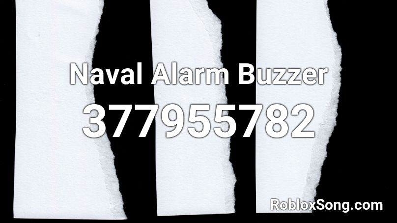 Naval Alarm Buzzer Roblox ID