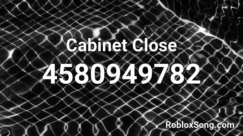 Cabinet Close Roblox ID