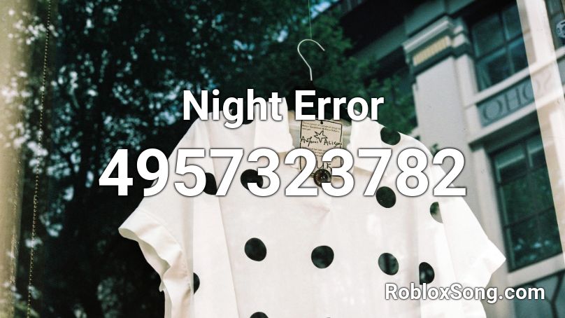 Night Error Roblox ID