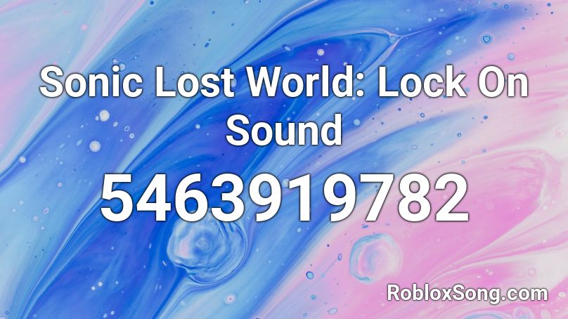 Sonic Lost World: Lock On Sound Roblox ID