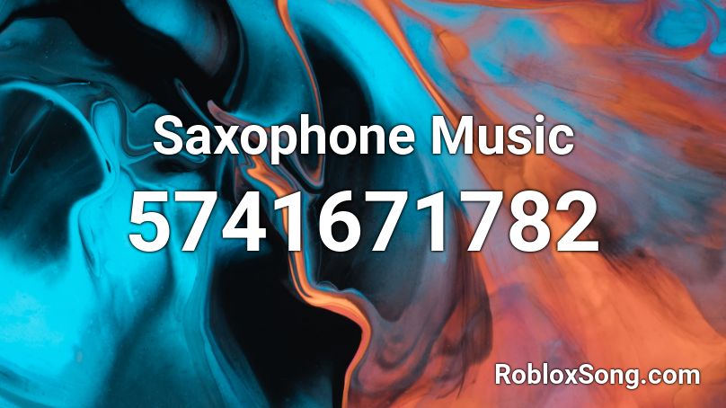Saxophone Music Roblox ID