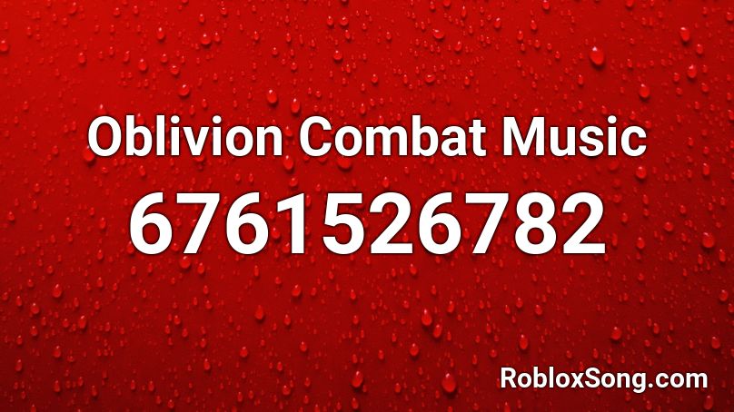 Oblivion Combat Music Roblox ID