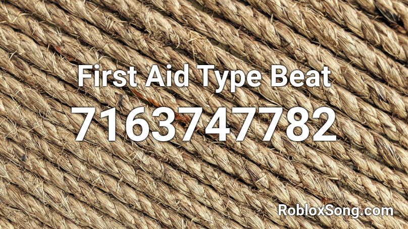 First Aid Type Beat Roblox ID