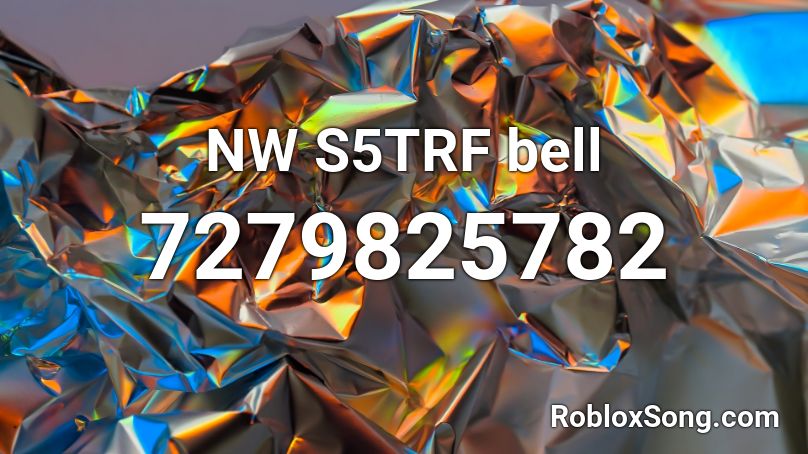 NW S5TRF bell Roblox ID