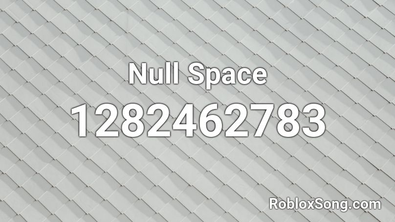 Null Space Roblox ID