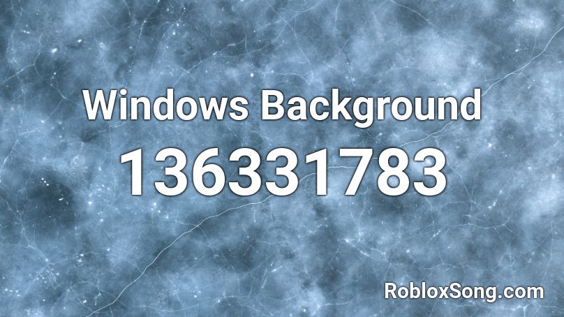 Windows Background Roblox ID