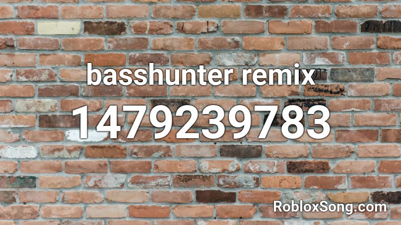 basshunter remix Roblox ID