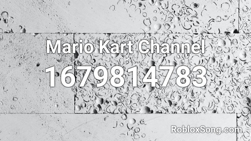 Mario Kart Channel Roblox ID