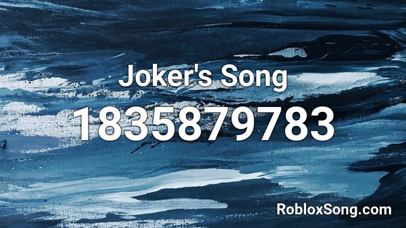 Joker's Song Roblox ID