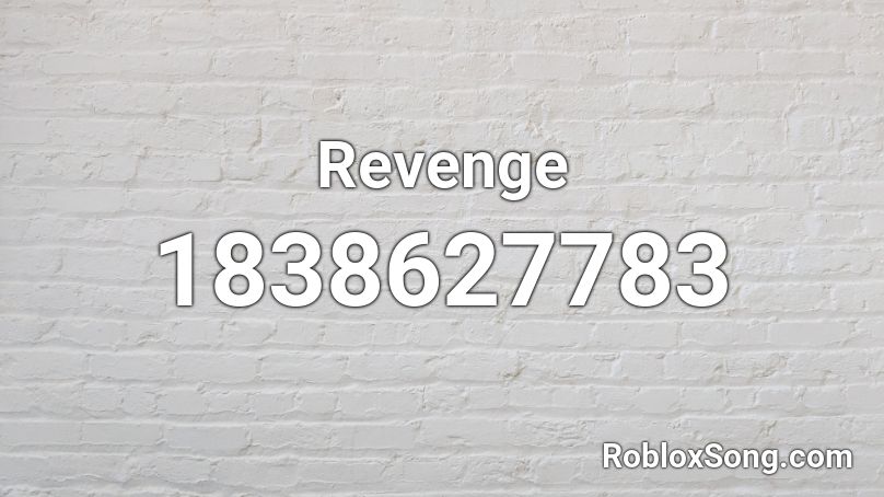 Revenge Roblox ID