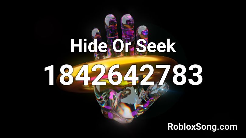 Hide Or Seek Roblox ID