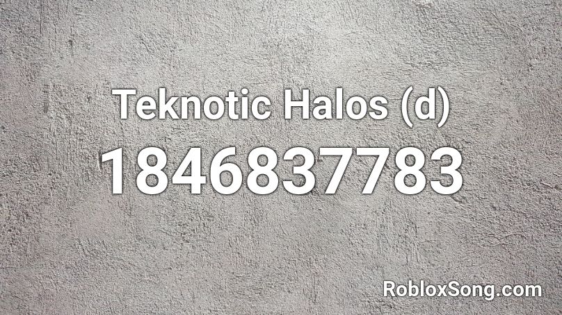 Teknotic Halos (d) Roblox ID