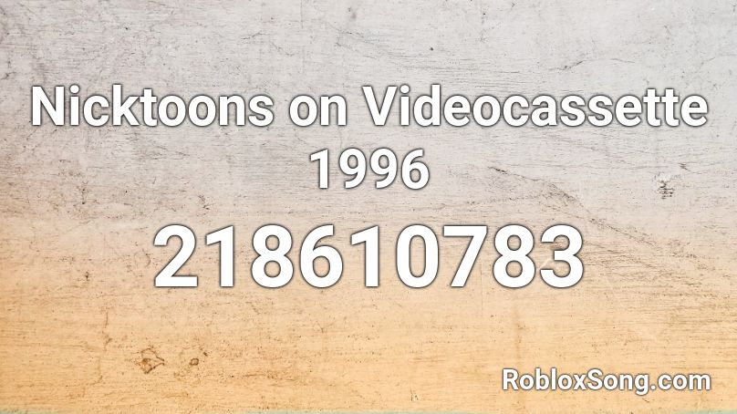 Nicktoons on Videocassette 1996 Roblox ID