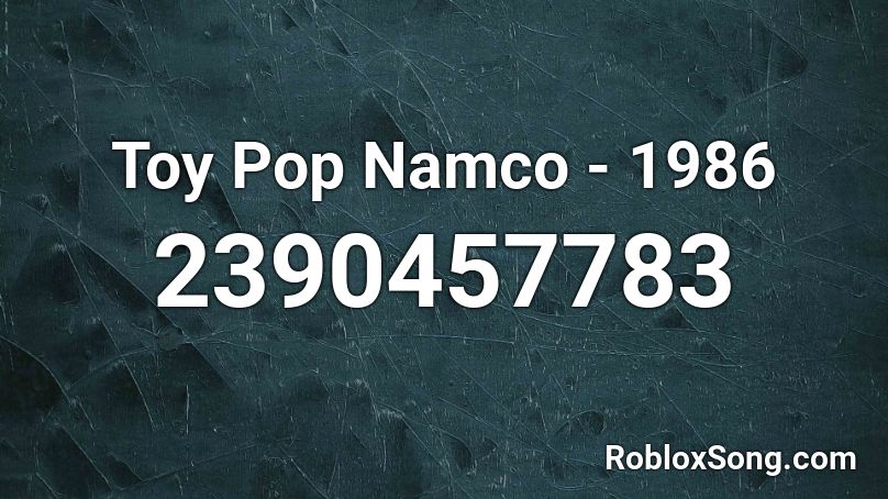 Toy Pop Namco - 1986 Roblox ID