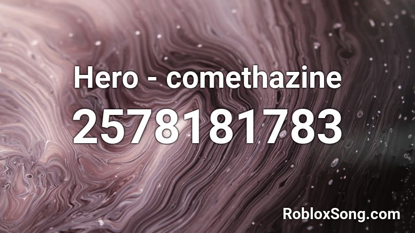 Hero - comethazine Roblox ID
