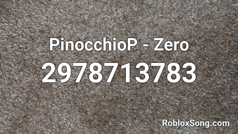 PinocchioP - Zero Roblox ID